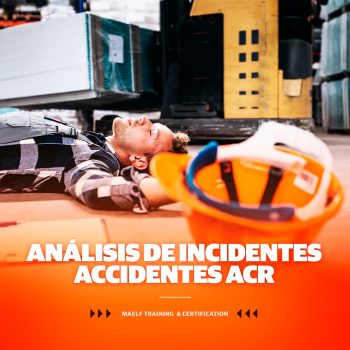 INVESTIGACION Y ANALISIS DE INCIDENTES ACCIDENTES ACR