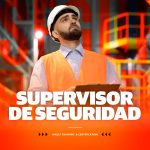 SUPERVISOR DE SEGURIDAD