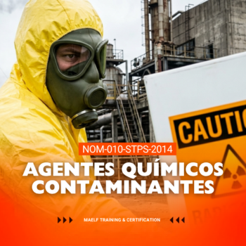 NOM-010-STPS-2014 AGENTES QUÍMICOS CONTAMINANTES DEL MEDIO AMBIENTE – RECONOCIMIENTO, EVALUACIÓN Y CONTROL